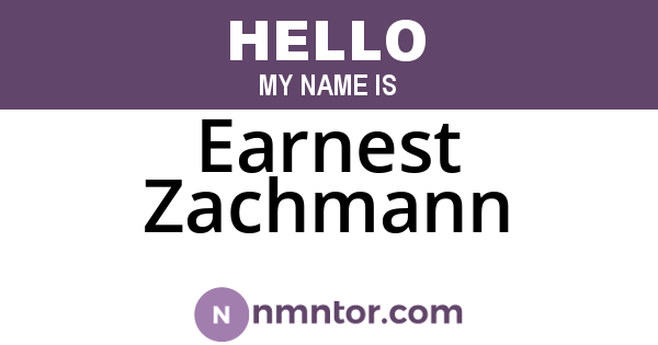 Earnest Zachmann