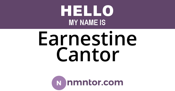 Earnestine Cantor