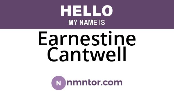 Earnestine Cantwell