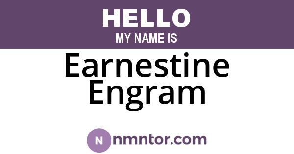 Earnestine Engram