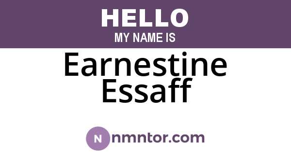 Earnestine Essaff