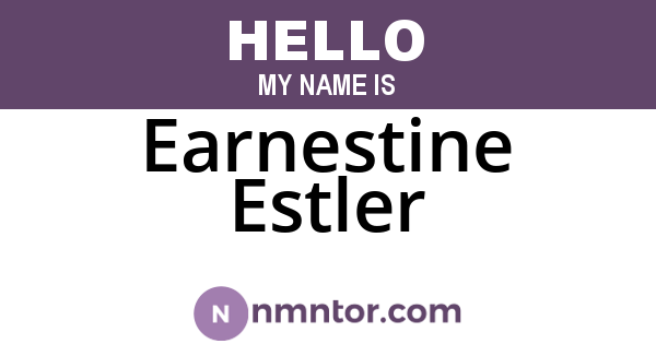 Earnestine Estler