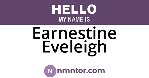 Earnestine Eveleigh