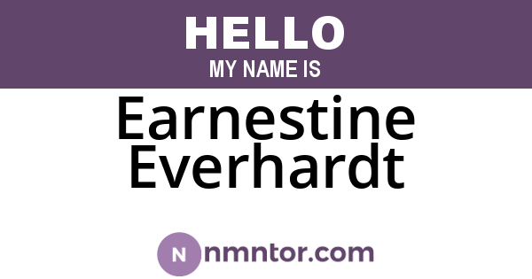 Earnestine Everhardt