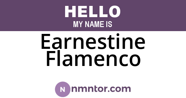 Earnestine Flamenco