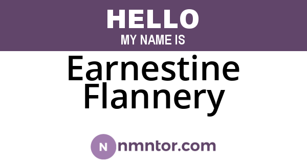 Earnestine Flannery