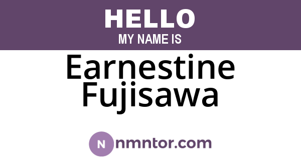 Earnestine Fujisawa