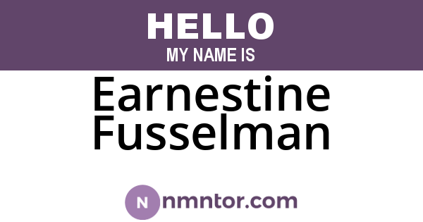 Earnestine Fusselman