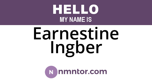 Earnestine Ingber