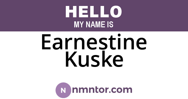 Earnestine Kuske