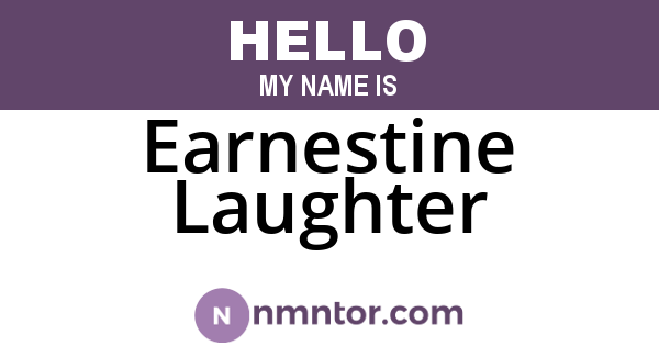 Earnestine Laughter