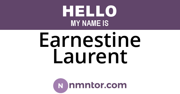 Earnestine Laurent