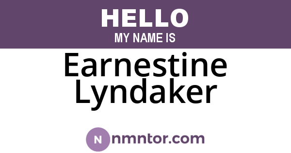 Earnestine Lyndaker