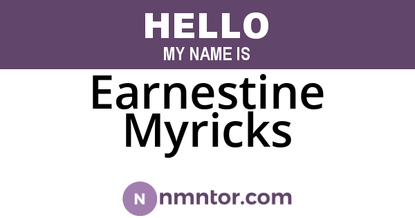 Earnestine Myricks