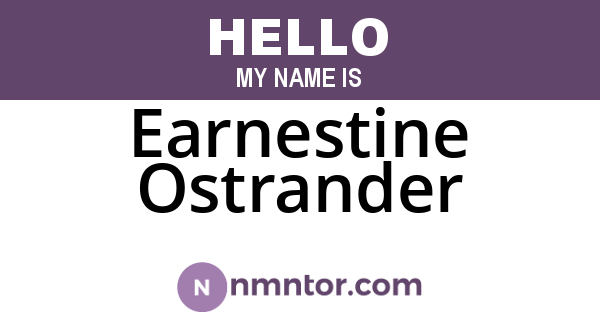 Earnestine Ostrander
