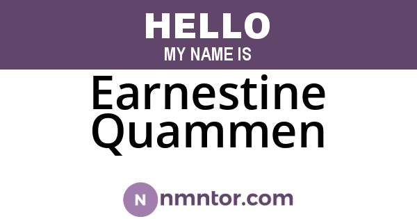 Earnestine Quammen