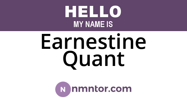 Earnestine Quant