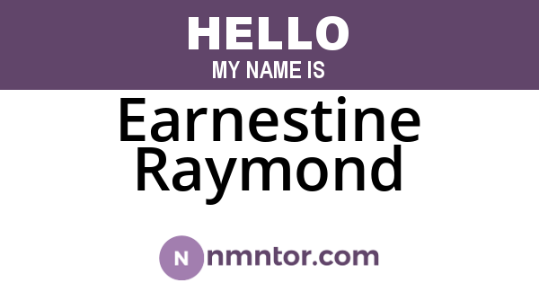 Earnestine Raymond