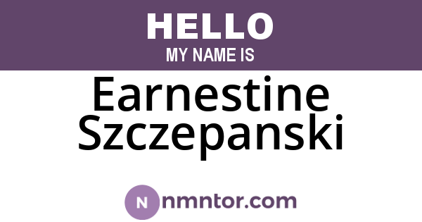 Earnestine Szczepanski