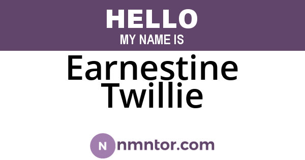 Earnestine Twillie