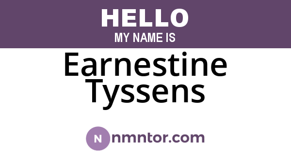 Earnestine Tyssens