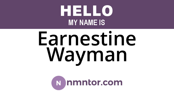 Earnestine Wayman