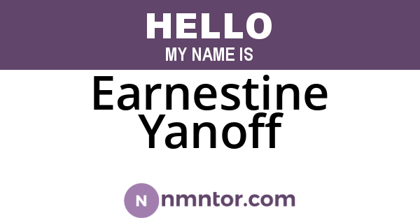 Earnestine Yanoff