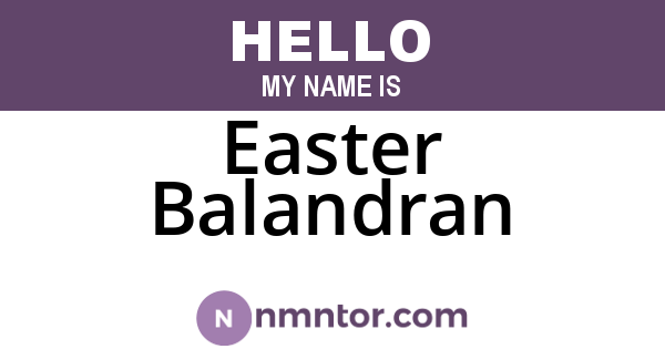 Easter Balandran