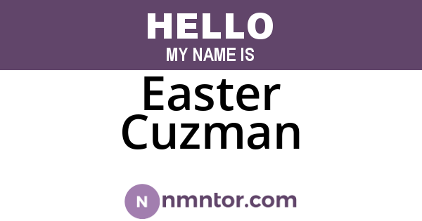 Easter Cuzman