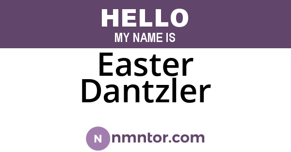 Easter Dantzler