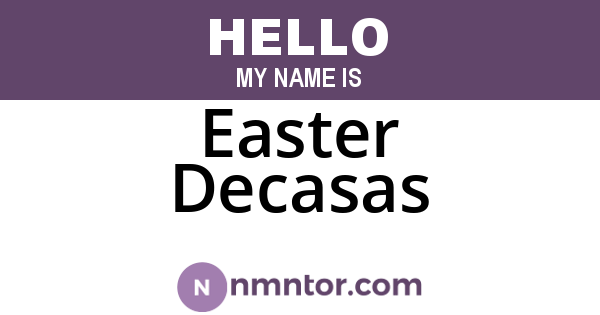 Easter Decasas