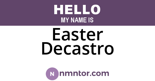 Easter Decastro