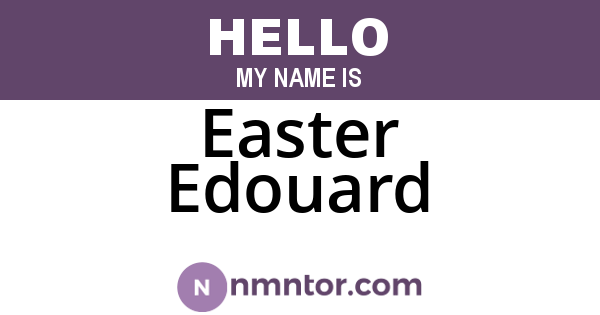 Easter Edouard