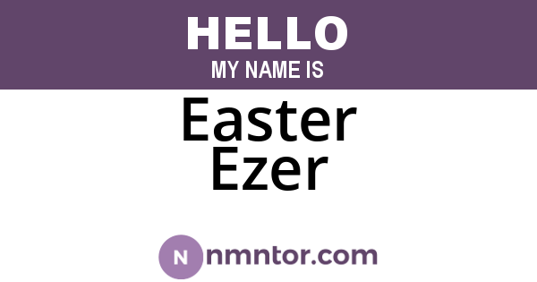 Easter Ezer