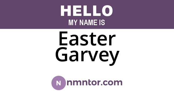 Easter Garvey