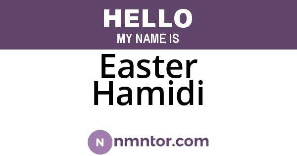 Easter Hamidi