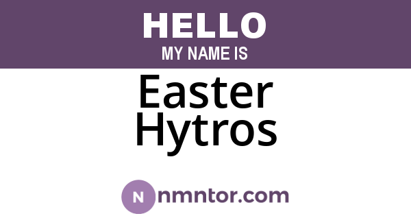 Easter Hytros