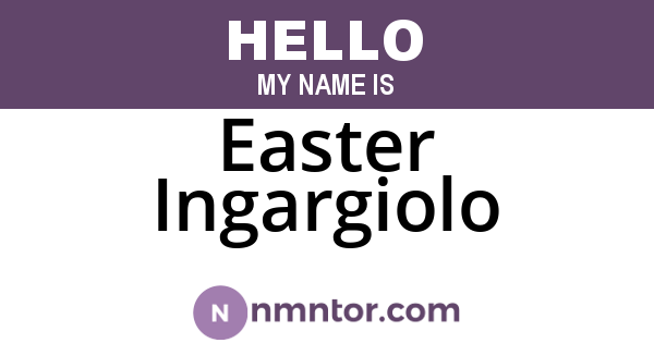 Easter Ingargiolo