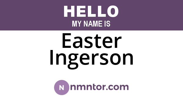 Easter Ingerson