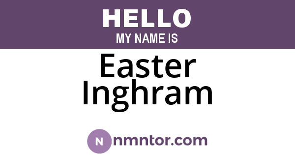 Easter Inghram