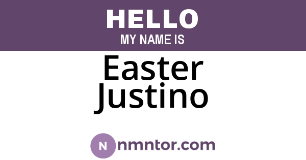 Easter Justino