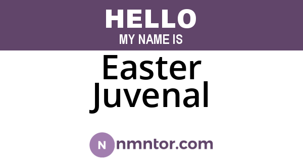 Easter Juvenal