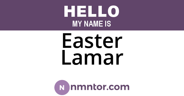 Easter Lamar