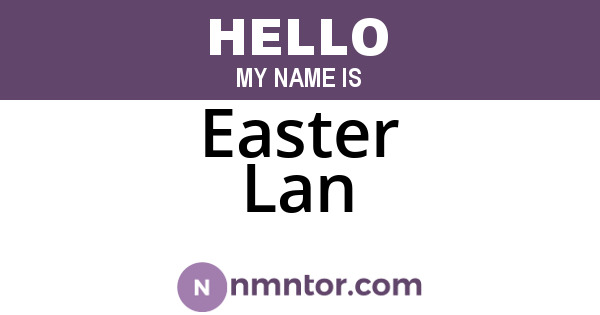 Easter Lan