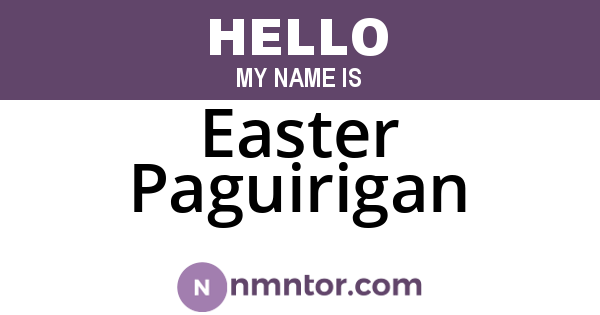 Easter Paguirigan
