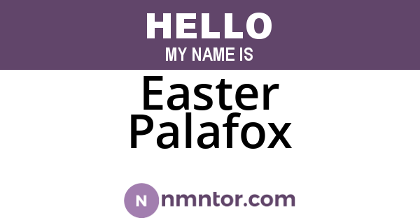 Easter Palafox