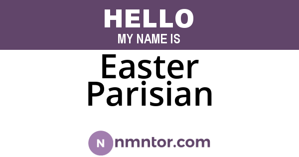 Easter Parisian