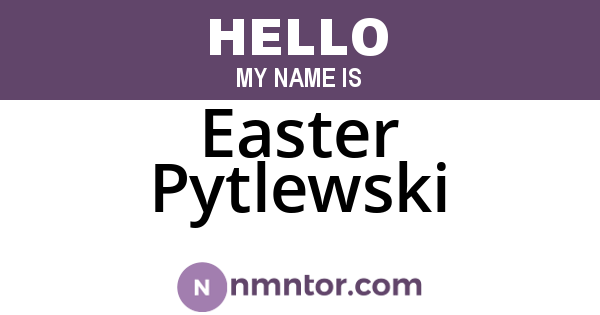 Easter Pytlewski