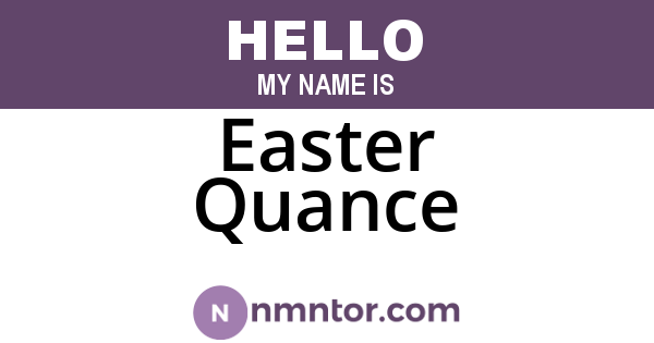 Easter Quance