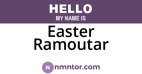 Easter Ramoutar